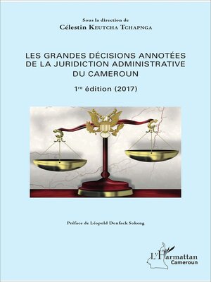 cover image of Les grandes décisions annotées de la juridiction administrative du Cameroun